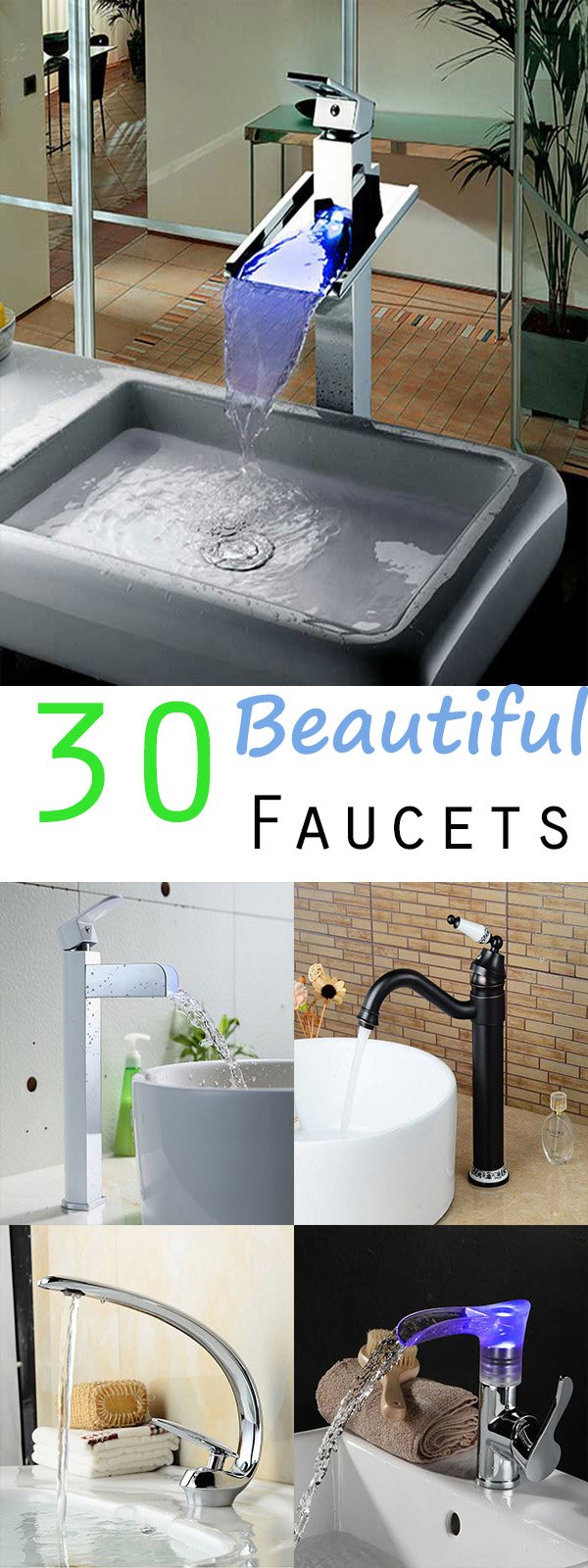30 Beautiful Faucets