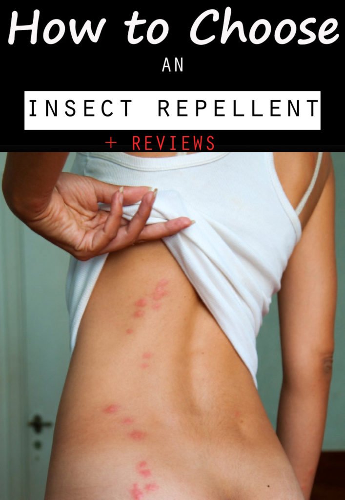 How to Chose An Insect Repellent Plus Reviews