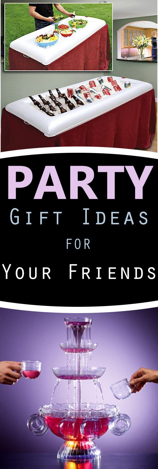 Party Gift Ideas For Your Friends