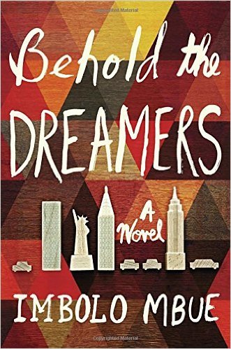 Behold the Dreamers: A Novel