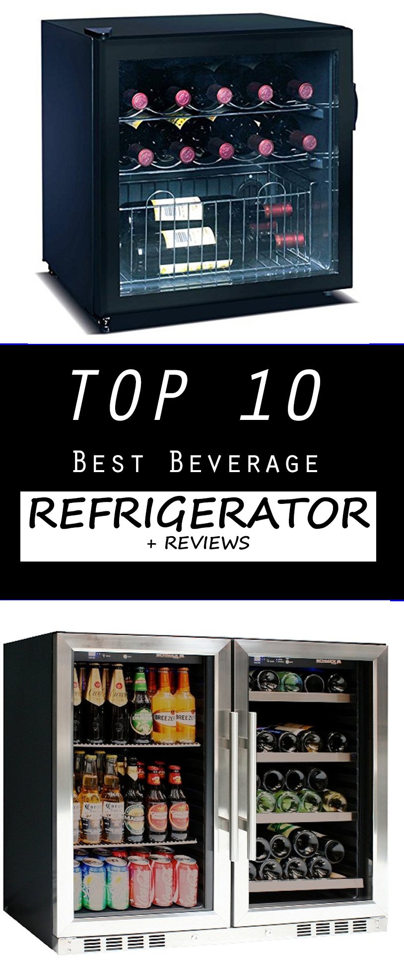 Top 10 Best Beverage Refrigerator + Reviews